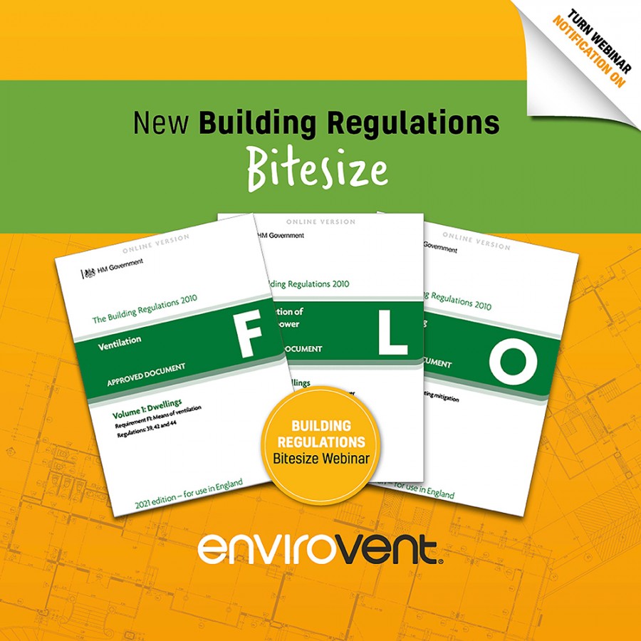 Building Regulations Bitesize - Changes to Approved Document L affecting ventilation, SAP 10 Approved Document O: Overheating